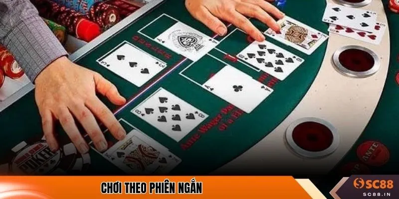 Chơi theo phiên ngắn