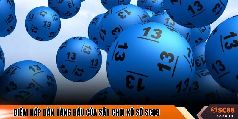 Điểm hấp dẫn hàng đầu của sân chơi xổ số SC88
