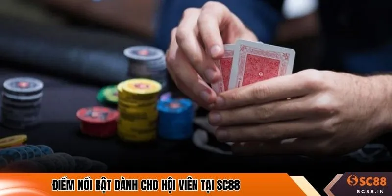Điểm nổi bật dành cho hội viên tại SC88 