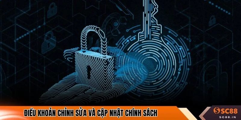 Điều khoản chỉnh sửa và cập nhật chính sách