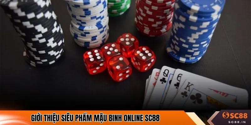 Giới thiệu siêu phẩm mậu binh online SC88