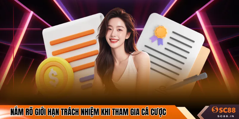 Nắm rõ giới hạn trách nhiệm khi tham gia cá cược