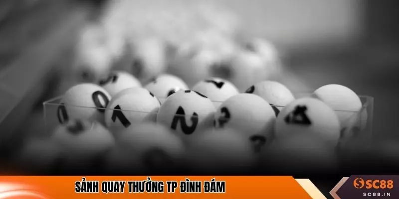 Sảnh quay thưởng TP đình đám