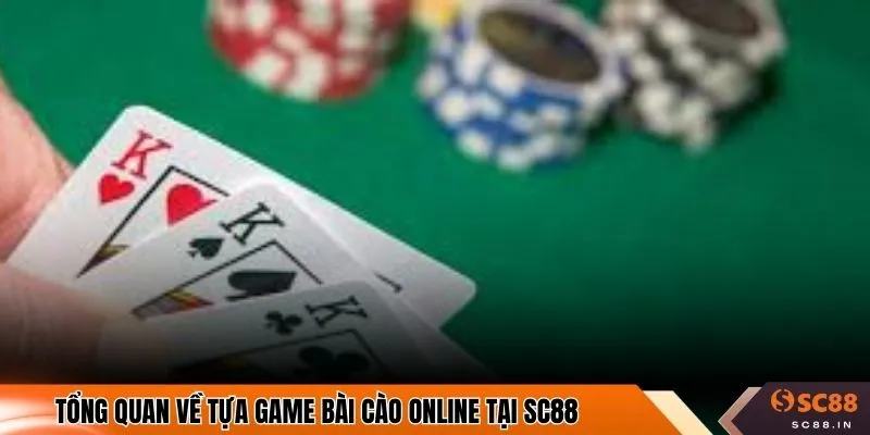 Tổng quan về tựa game bài cào online tại SC88